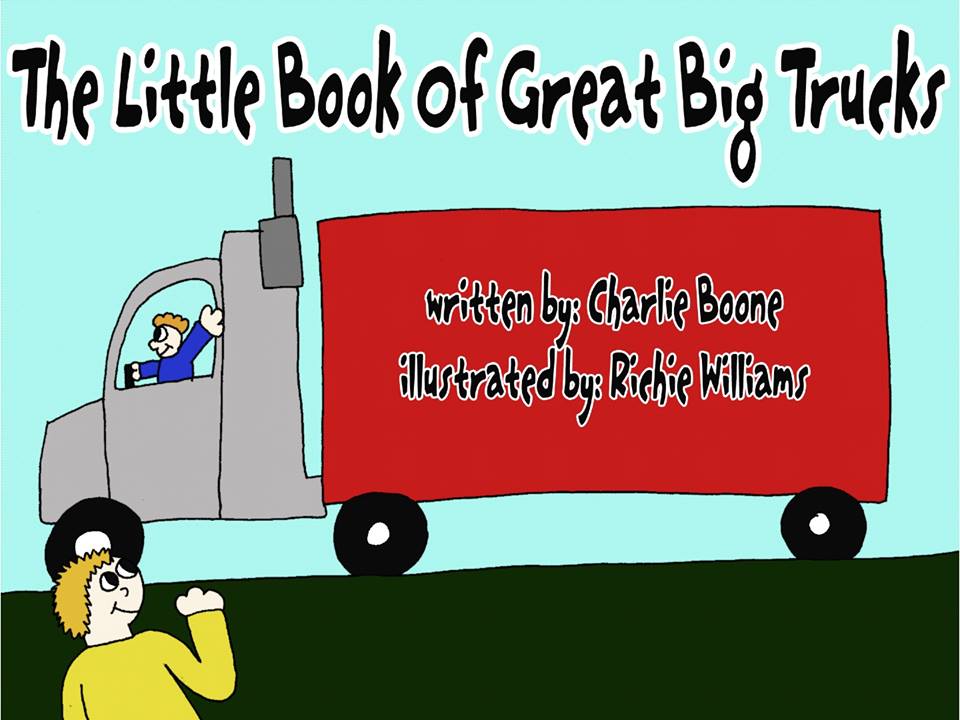 The Little Book of Great Big Trucks by Charlie Boone